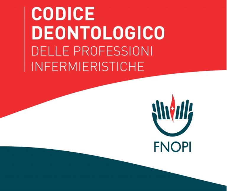 NUOVO CODICE DEONTOLOGICO DELLE PROFESSIONI INFERMIERISTICHE (2019): I PUNTI CHIAVE NUOVO CODICE DEONTOLOGICO DELLE PROFESSIONI INFERMIERISTICHE (2019): I PUNTI CHIAVE